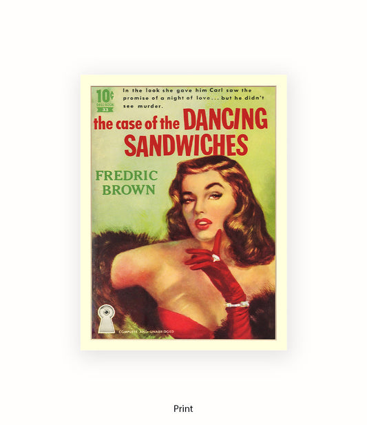 The Case Of The Dancing Sandwiches  Art Print