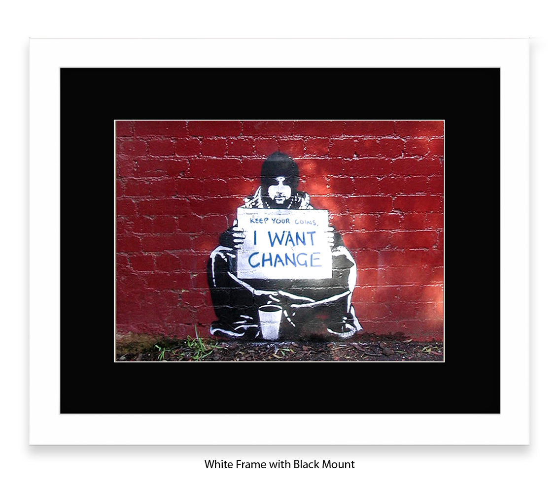 Beggar I Want Change Banksy Art Print