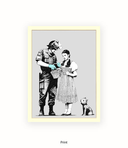 Dorothy Stop & Search Banksy Art Print