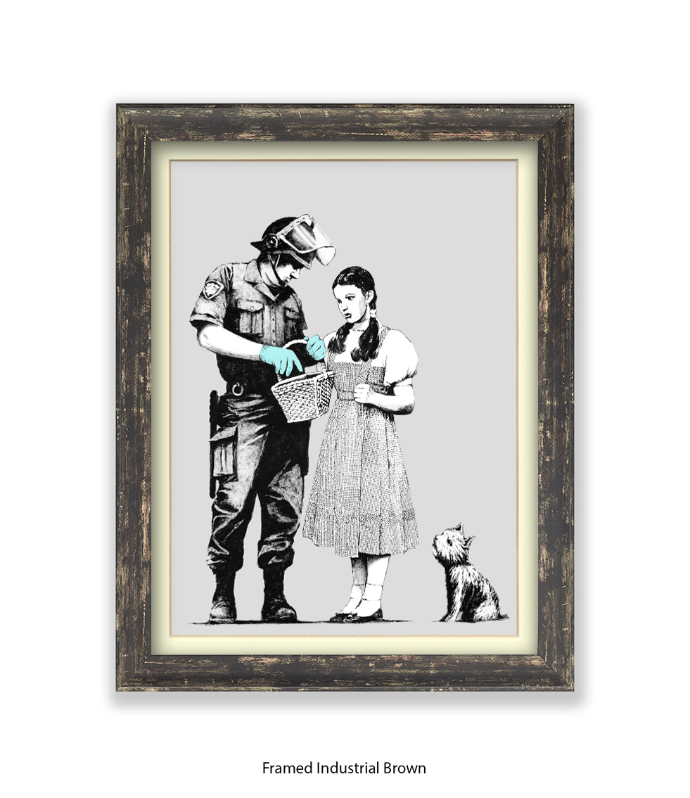 Dorothy Stop & Search Banksy Art Print