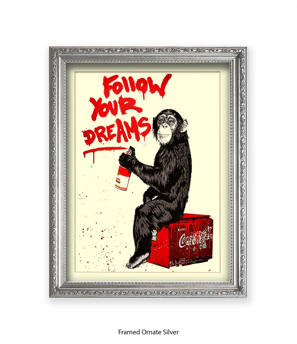 Monkey Follow Your Dreams Banksy Art Print