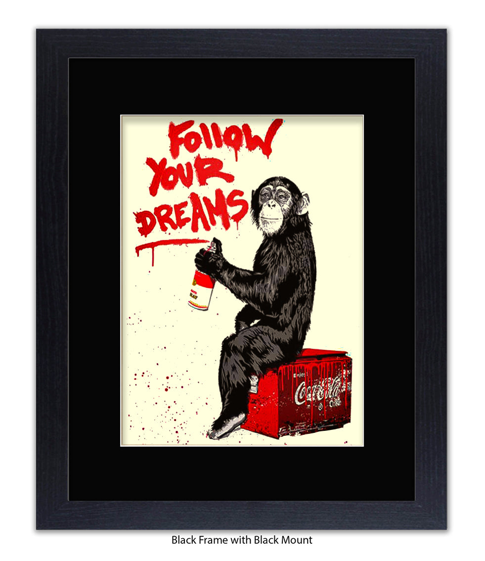 Monkey Follow Your Dreams Banksy Art Print