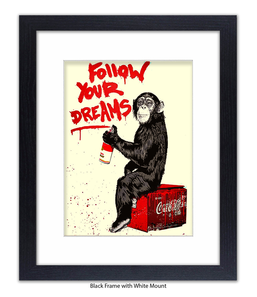 Monkey Follow Your Dreams Banksy Art Print