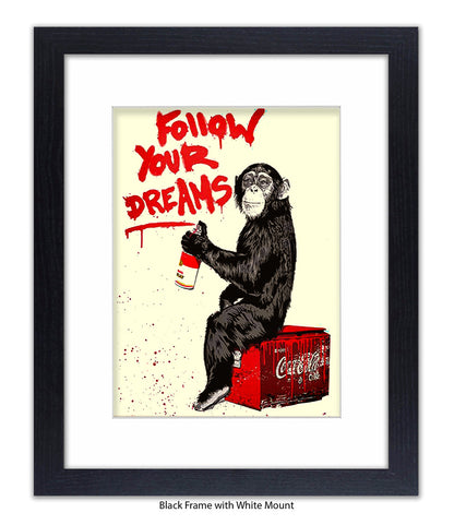 Monkey Follow Your Dreams Banksy Art Print