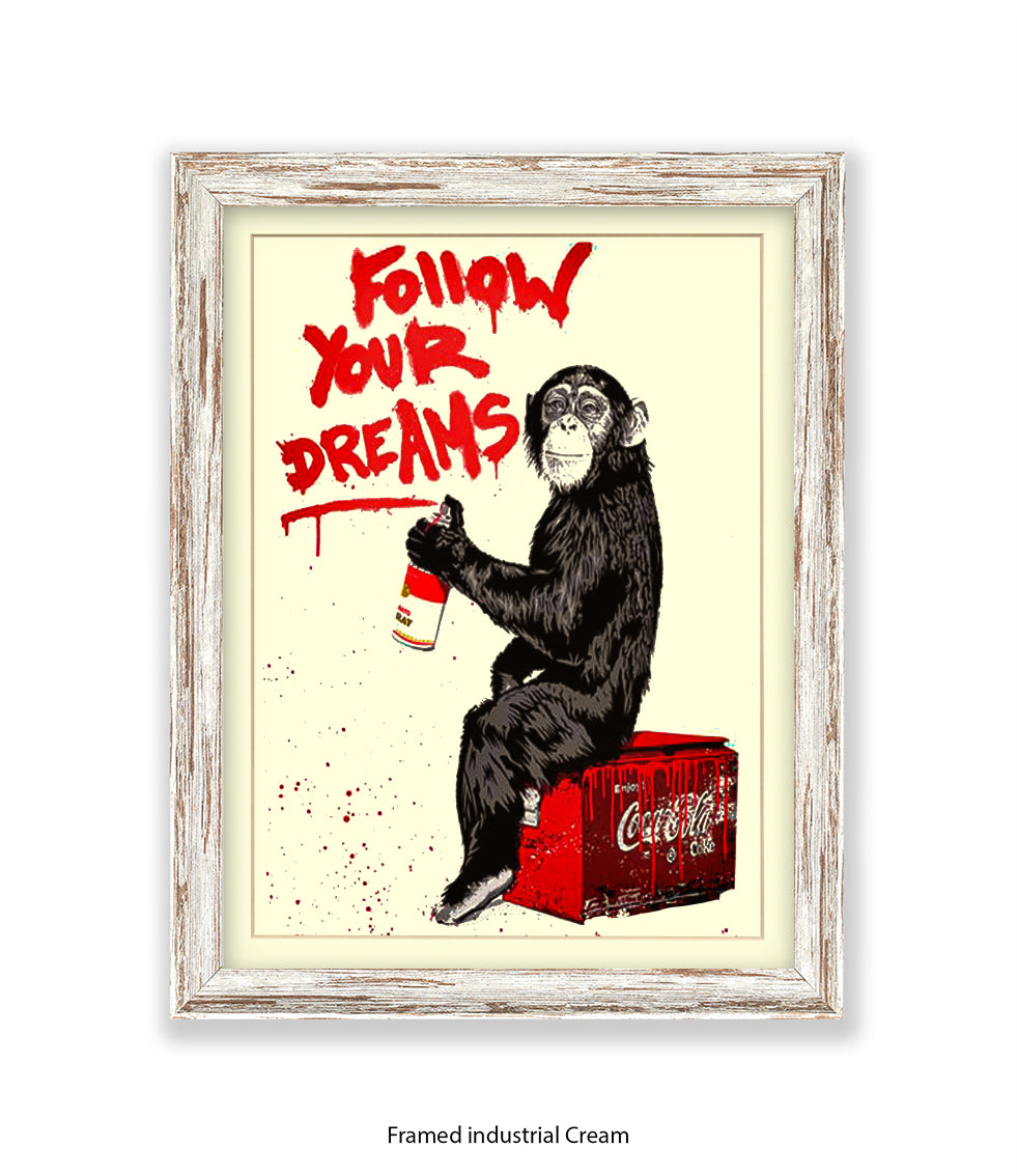 Monkey Follow Your Dreams Banksy Art Print