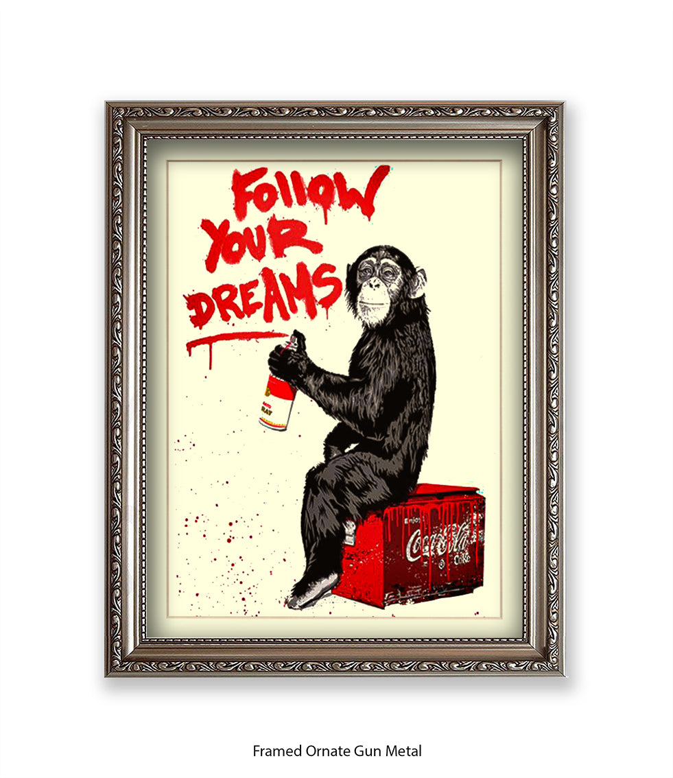 Monkey Follow Your Dreams Banksy Art Print