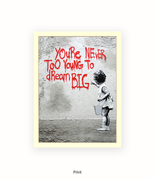 Never Too Young Grey Banksy Art Print