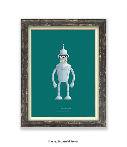 Futurama Bender Bending Rodr’guez Fred Birchal Art Print