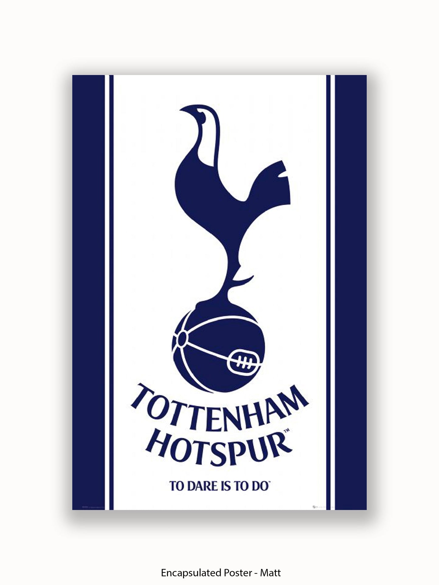 Tottenham Hotspur  To Dare is To Do Poster