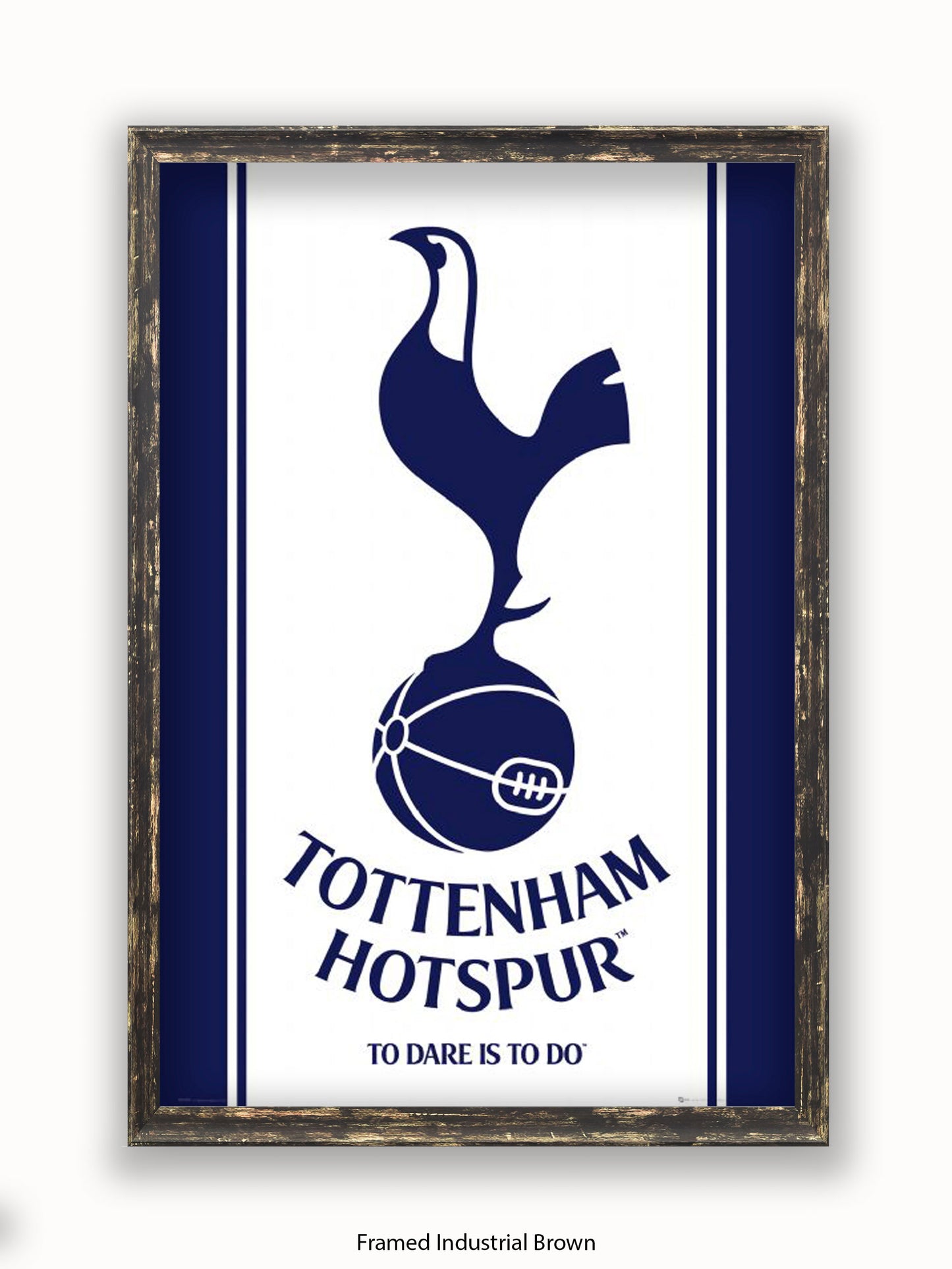 Tottenham Hotspur  To Dare is To Do Poster