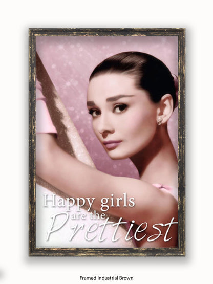 Audrey Hepburn Happy Girls Are The Prettiest Poster
